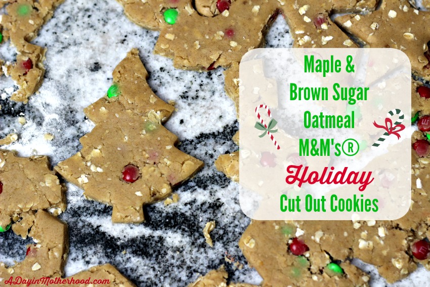 Maple & Brown Sugar Oatmeal M&M's® Holiday Cut Out Cookies #MemoriesInTheBaking ad