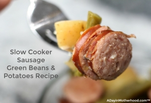 Take a bit of my Slow Cooker Sausage Green Beans & Potatoes and you will be in love!