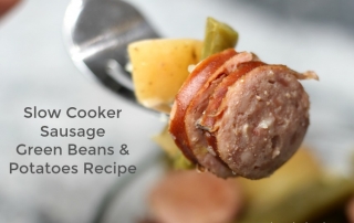 Take a bit of my Slow Cooker Sausage Green Beans & Potatoes and you will be in love!
