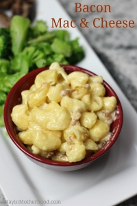 Bacon Mac and Cheese is a great addition to a 15 Minute Dinner & Dessert Meal