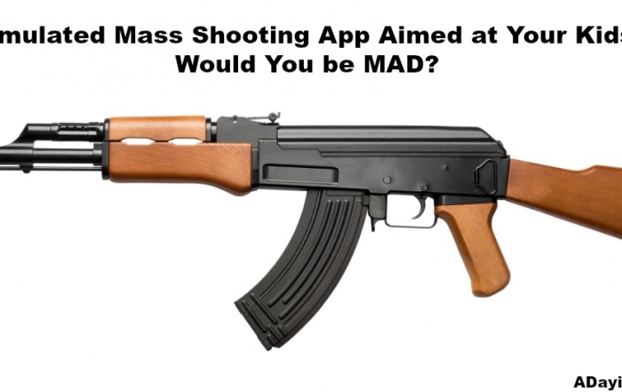 Would you be mad if a Simulated Mass Shooting App were aimed at your child?